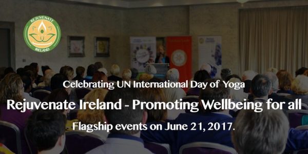 Celebrating UN International Day of Yogua rejuvenate Ireland - Promoting Wellbeing for all. flagship Events on June 21, 2017